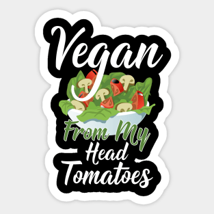 Vegan from my head tomatoes Sticker